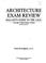 Cover of: Architecture Exam Review