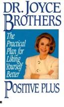 Cover of: Positive plus by Joyce Brothers, Joyce Brothers