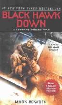 Cover of: Black Hawk Down by Mark Bowden, Mark Bowden