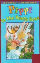 Cover of: Pippi in the South Seas by Astrid Lindgren, Astrid Lindgren