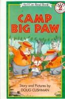 Cover of: Camp Big Paw (I Can Read Books) by Doug Cushman