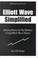 Cover of: Elliott Wave Simplified