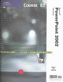 Cover of: Course ILT: PowerPoint 2002: Advanced, Second Edition