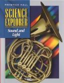 Cover of: Sound and Light (Science Explorer) by Jay M. Pasachoff