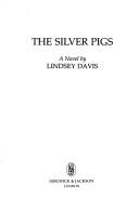 Cover of: Silver Pigs by Lindsey Davis
