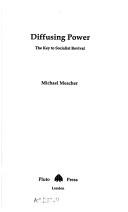 Cover of: Diffusing Power by Michael Meacher, Michael Meacher