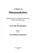 Cover of: A history of Monmouthshire from the coming of the Normans into Wales down to the present time by Joseph Alfred Bradney