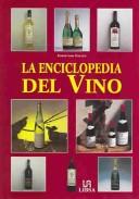 La Enciclopedia Del Vino / Encyclopedia of Wine by Christian Callec