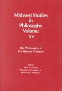 Cover of: The Philosophy of the human sciences by editors, Peter A. French, Theodore E. Uehling, Jr., Howard K. Wettstein.