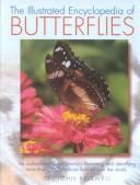 Cover of: The Illustrated  Encyclopedia  of Butterflies by Dr. John Feltwell, John Feltwell