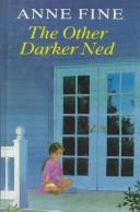 Cover of: The Other Darker Ned (Galaxy Children's Large Print) by Anne Fine