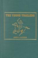 Cover of: Young Trailers by Joseph A. Altsheler