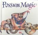 Cover of: Possum Magic by Mem Fox