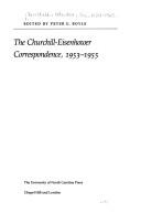 Cover of: The Churchill-Eisenhower Correspondence, 1953-1955