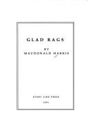 Cover of: Glad Rags by MacDonald Harris