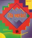 Cover of: Ya Veras!: Primer Nivel