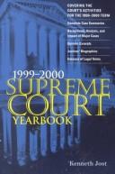 Supreme Court Yearbook 1999-2000 (Supreme Court Yearbook) by Kenneth Jost