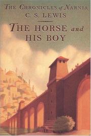 Cover of: The Horse and His Boy (The Chronicles of Narnia, Book 3) by C.S. Lewis