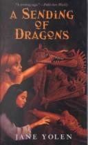 Cover of: A Sending of Dragons (Pit Dragon Trilogy) by Jane Yolen
