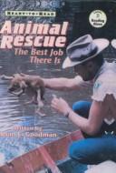 Cover of: Animal Rescue: The Best Job There Is (Razzle Dazzle Book)