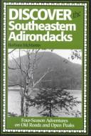 Cover of: Discover the Southeastern Adirondacks: Four-Season Adventures on Old Roads and Open Peaks