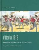 Cover of: Vittoria 1813 by Ian Fletcher