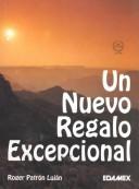 Cover of: Un Nuevo Regalo Excepcional