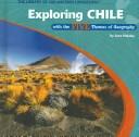Cover of Exploring Chile With the Five Themes of Geography (The Library of the Western Hemisphere)