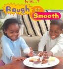 Cover of: Rough Or Smooth (Sprouts, Is It...?)