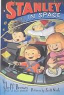 Cover of: Stanley in Space by Jeff Brown