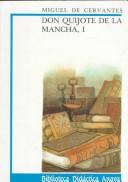 Cover of: Don Quijote De LA Mancha I (Biblioteca Didactica Anaya) by Miguel de Unamuno
