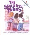 Cover of: Sparkle Thing (Rookie Choices)