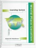 Cover of: World Place Location Learning System by Richard M. MacKinnon, Richard M. MacKinnon