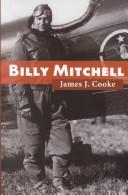 Cover of: Billy Mitchell (The Art of War) by James J. Cooke