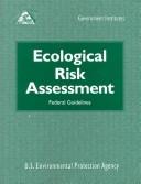 Cover of: Ecological Risk Assessment: Federal Guidelines