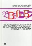 Cover of: The Crosslinguistic Study of Language Acquisition: Volume 3