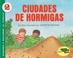 Cover of: Ciudades De Hormigas / Ant Cities (Aprende Y Descubre La Ciencia, Nivel 2)