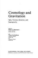 Cover of: Cosmology and gravitation: spin, torsion, rotation, and supergravity