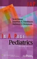 Cover of: In A Page Pediatrics (In a Page Series) by Scott Kahan, Jonathan E Teitelbaum, Kathleen O DeAntonis, Scott Kahan, Jonathan E Teitelbaum, Kathleen O DeAntonis