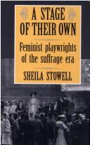 Cover of: A Stage of Their Own | Sheila Stowell