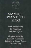 Cover of: Mama, I Want to Sing by Vy Higginsen, Tonya Bolden