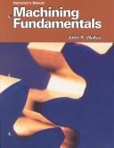 Cover of: Machining Fundamentals: From Basic to Advanced Techniques