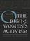 Cover of: The Origins of Womens Activism