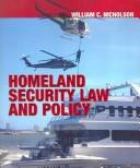 Cover of: Homeland Security Law And Policy by 