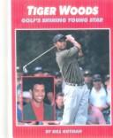 Cover of: Tiger Woods by Bill Gutman