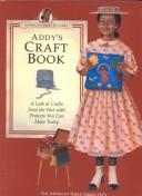 Cover of: Addy's Craft Book (American Girls Pastimes)