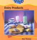 Cover of: Dairy Products (Food)