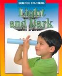 Light and Dark by Wendy Madgwick, Catherine Ward