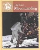 Cover of: The First Moon Landing (Events That Shaped America)