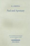Cover of: Paul and Apostasy: Eschatology, Perseverance and Falling Away in the Corinthian Congregation (Wissenshaftliche Untersuchungen zum Neuen Testament 2. Reihe)